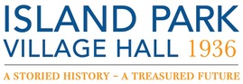 Island Park Village Hall A Storied History - A Treasured Future logo